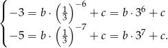 ( ( ) −6 |{ − 3 = b ⋅ 1 + c = b ⋅36 + c (3) −7 |( − 5 = b ⋅ 1 + c = b ⋅37 + c. 3 