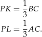  1- P K = 3BC 1 P L = -AC . 3 