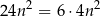 24n 2 = 6⋅4n 2 