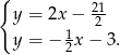{ y = 2x− 21 1 2 y = − 2x− 3. 