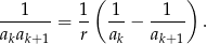  ( ) 1 1 1 1 a-a----= r- a-− a---- . k k+1 k k+1 