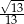 √ -- --13 13 
