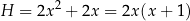 H = 2x2 + 2x = 2x(x + 1) 