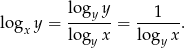 log y = logy-y-= --1---. x logy x logy x 
