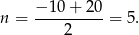  −-10-+-20- n = 2 = 5. 