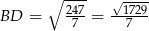  ∘ ---- 247 √1729 BD = 7 = 7 
