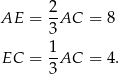 AE = 2-AC = 8 3 1- EC = 3 AC = 4 . 