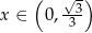  ( √ 3) x ∈ 0,-3- 