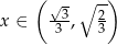  ( √ - ∘ --) x ∈ -33, 23 