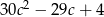 30c2 − 29c + 4 