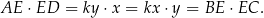 AE ⋅ED = ky ⋅x = kx⋅ y = BE ⋅ EC . 