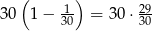  ( 1 ) 29 3 0 1− 30 = 30 ⋅30 
