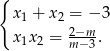 { x1 + x2 = − 3 2−m- x1x 2 = m− 3. 