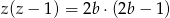z(z − 1) = 2b⋅(2b − 1 ) 