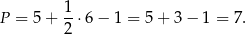  1 P = 5+ --⋅6− 1 = 5 + 3 − 1 = 7. 2 