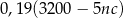 0,1 9(3200 − 5nc) 