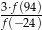 3⋅f(94)- f(− 24) 