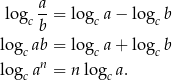  a lo gcb-= logca − logc b logc ab = logca + logc b logc an = n lo gca. 