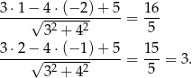 3-⋅1-−-4-⋅(−-2)+--5 1-6 √ -2----2 = 5 3 + 4 3-⋅2-−√-4-⋅(−-1)+--5 = 1-5 = 3. 32 + 42 5 