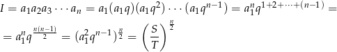 I = a a a ⋅⋅⋅a = a (a q)(a q 2) ⋅⋅⋅(a qn− 1) = anq1+2+ ⋅⋅⋅+ (n−1) = 1 2 3 n 1 1 (1 ) n 1 1 n n(n−1) 2 n−1 n S 2 = a1q 2 = (a 1q )2 = T- 