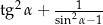  2 --1---- tg α + sin2α−1 