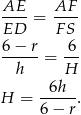  AE--= AF-- ED FS 6− r 6 -----= -- h H H = -6h--. 6− r 