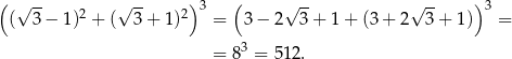 ( √ -- √ -- )3 ( √ -- √ -- )3 ( 3− 1)2 + ( 3+ 1)2 = 3− 2 3+ 1+ (3+ 2 3+ 1) = 3 = 8 = 5 12. 