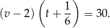  ( ) 1- (v− 2) t+ 6 = 30. 