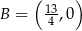 (13 ) B = -4 ,0 