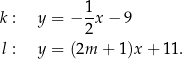 k : y = − 1x − 9 2 l : y = (2m + 1)x+ 11. 