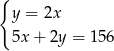 { y = 2x 5x + 2y = 156 