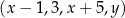 (x − 1,3,x + 5,y ) 
