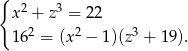 { 2 3 x + z = 22 162 = (x2 − 1)(z3 + 19). 