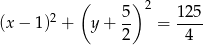  ( ) 2 (x − 1)2 + y+ 5- = 12-5 2 4 
