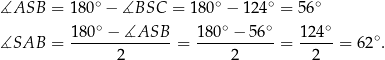 ∡ASB = 180∘ − ∡BSC = 180∘ − 124∘ = 5 6∘ 18 0∘ − ∡ASB 180∘ − 56∘ 124∘ ∡SAB = -------------- = -----------= -----= 62∘. 2 2 2 