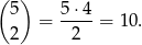 ( ) 5 = 5-⋅4 = 10. 2 2 