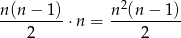  2 n(n-−-1)- n-(n-−-1)- 2 ⋅n = 2 