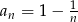 a = 1− 1 n n 