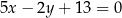 5x − 2y + 1 3 = 0 