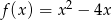  2 f(x) = x − 4x 