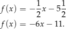  1- 1- f(x ) = − 2x − 5 2 f(x ) = − 6x− 11. 
