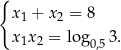 { x + x = 8 1 2 x1x 2 = lo g0,53 . 