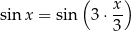  ( x ) sin x = sin 3 ⋅-- 3 