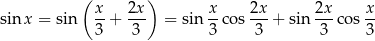  ( ) sinx = sin x-+ 2x- = sin x-cos 2x-+ sin 2x-cos x 3 3 3 3 3 3 