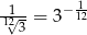  1 − 1- -1√23 = 3 12 