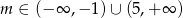 m ∈ (−∞ ,− 1) ∪ (5,+ ∞ ) 
