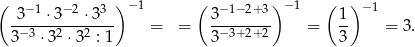 ( − 1 − 2 3 )− 1 ( −1−2+ 3) −1 ( )− 1 -3---⋅3---⋅3-- = = 3-------- = 1- = 3. 3− 3 ⋅3 2 ⋅32 : 1 3−3+2+ 2 3 