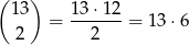 ( 13) 13 ⋅12 = -------= 13 ⋅6 2 2 