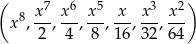 ( 7 6 5 3 2) x8, x-, x-, x-,-x-, x-, x 2 4 8 16 32 64 