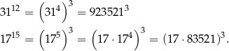  ( )3 3112 = 31 4 = 923 5213 ( ) ( ) 15 5 3 4 3 3 17 = 17 = 17⋅1 7 = (17 ⋅835 21) . 